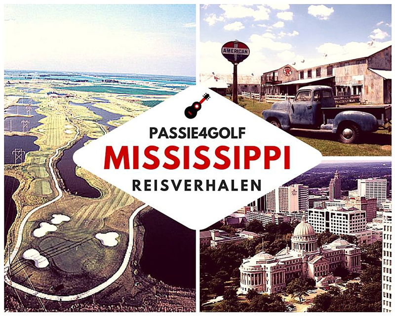 Passie4Golf - Golf reisverhalen - Mississippi