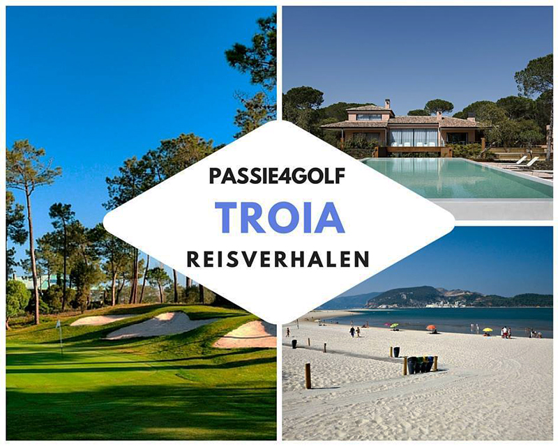Passie4Golf - Golf reisverhalen - Troa